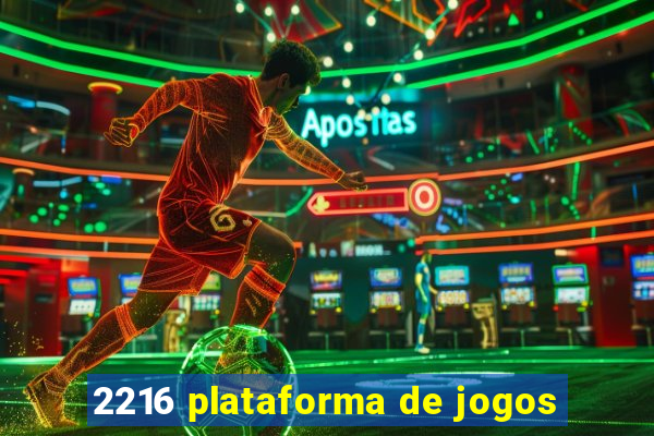 2216 plataforma de jogos